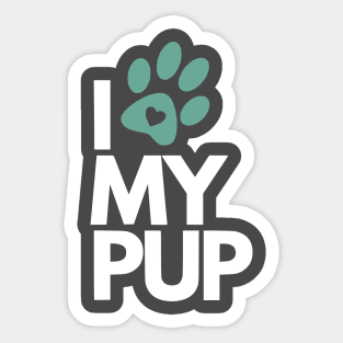 I Love My Pup - Dog Lover Sticker